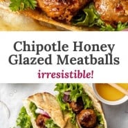 Meatballs on pita, text overlay reads "chipotle honey glazed meatballs, irresistible!"