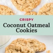 Cookie with text overlay that reads "crispy coconut oatmeal cookies."