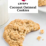 Cookie with text overlay that reads "crispy coconut oatmeal cookies."