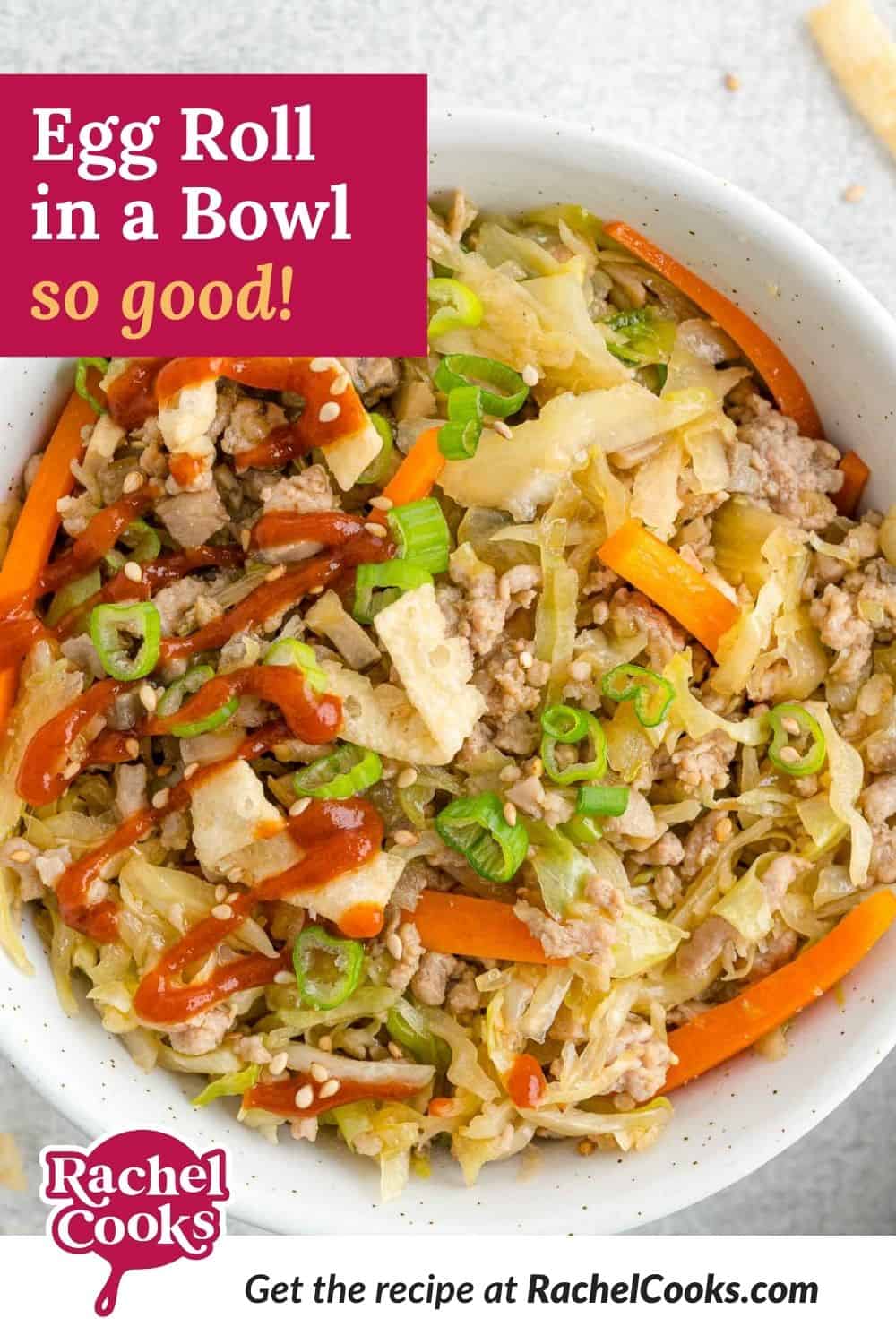 White bowl with cabbage mixture, text overlay reads "egg roll in a bowl - so good!"