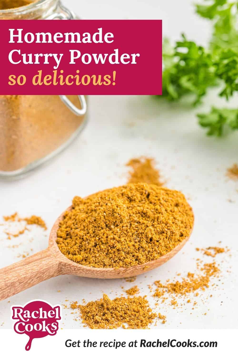 Yellow spice blend, text overlay reads "homemade curry powder - so delicious!"