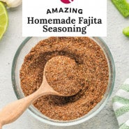 Seasoning mix, text overlay reads "amazing homemade fajita seasoning."