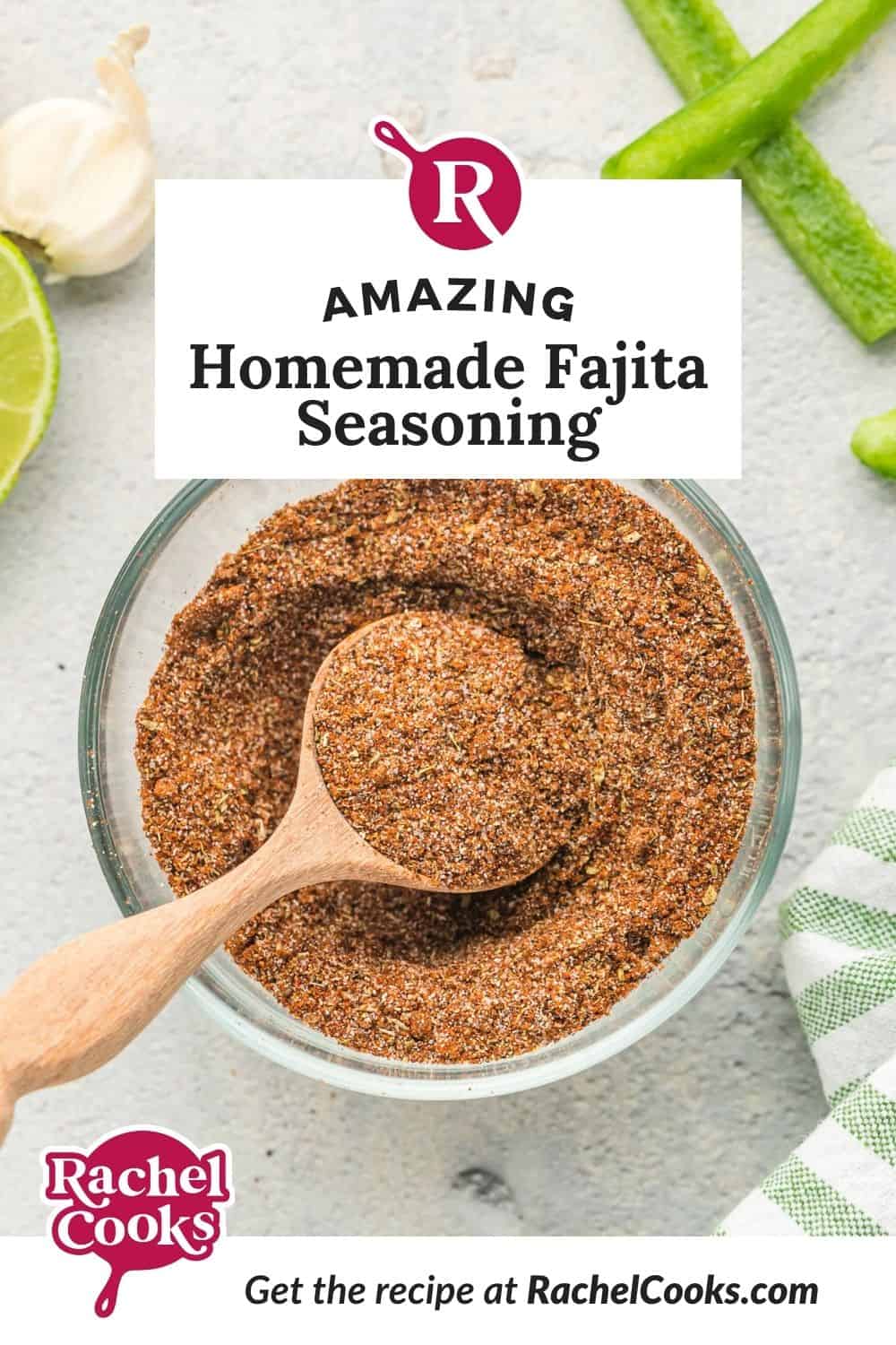 Seasoning mix, text overlay reads "amazing homemade fajita seasoning."