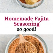 Seasoning mix, text overlay reads "homemade fajita seasoning - so good!"