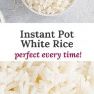 Rice, text overlay reads "instant pot white rice - perfect every time!"