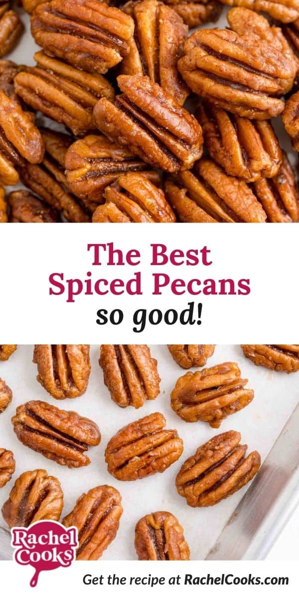Pecans, text overlay reads "the best spiced pecans - so good!"