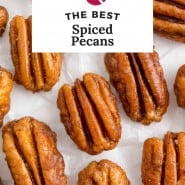 Pecans, text overlay reads "the best spiced pecans."