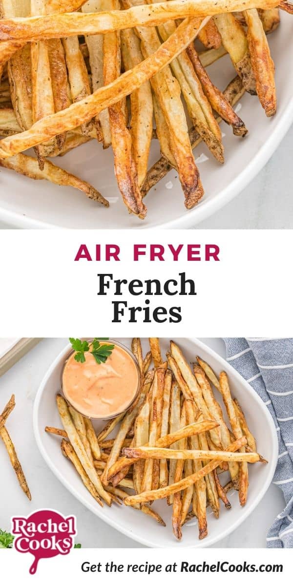 Fries, text overlay reads "air fryer french fries."