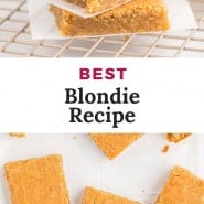 Bars, text overlay reads, "best blondies recipe"