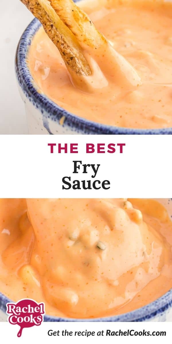 Light orange sauce, text overlay reads "the best fry sauce."