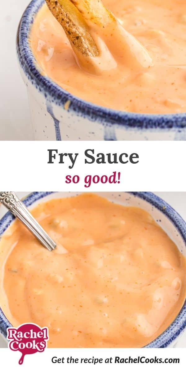 Light orange sauce, text overlay reads "fry sauce - so good."