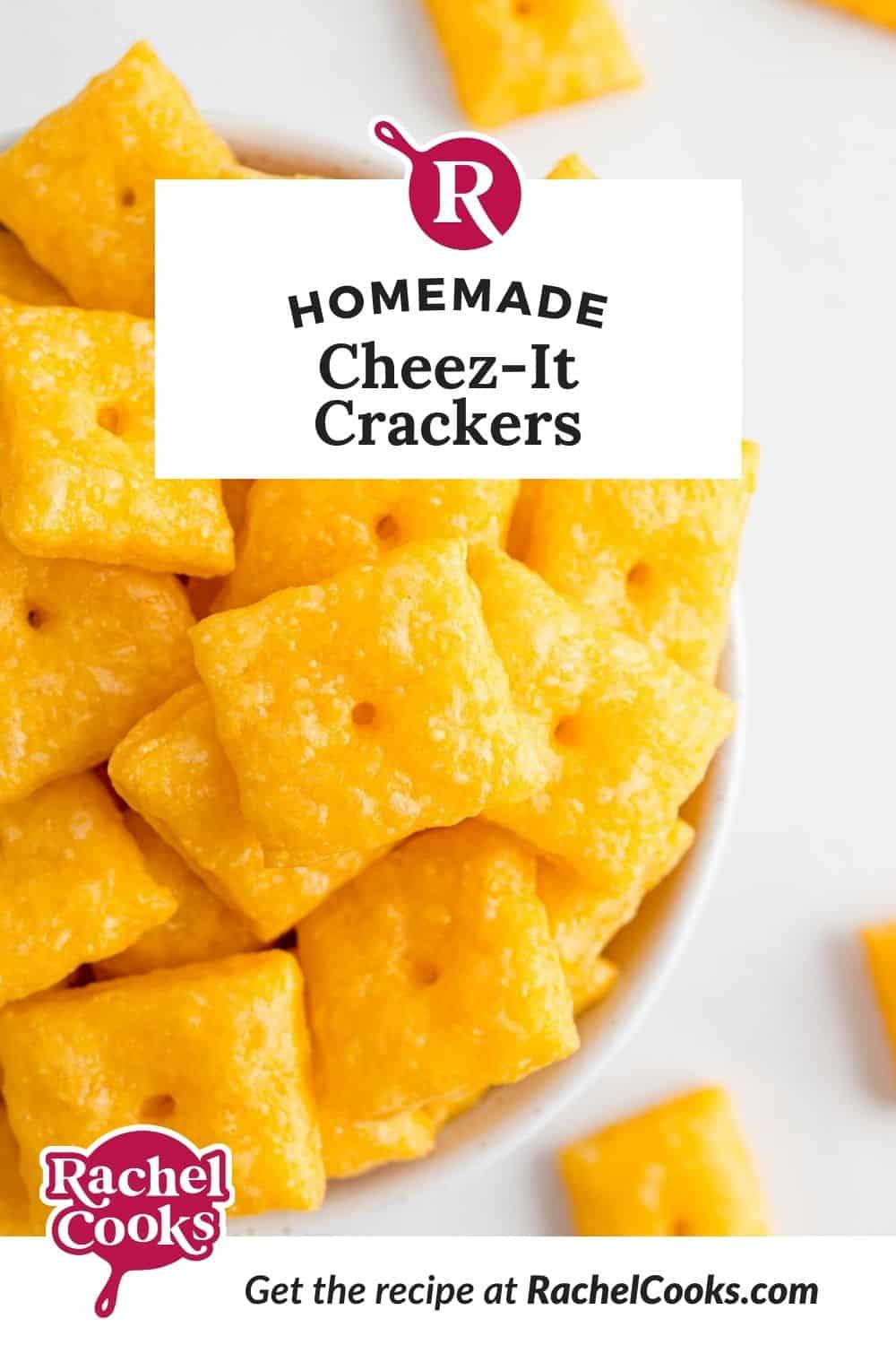 Cheese crackers, text overlay reads "homemade cheez-it crackers."