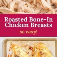 Chicken, text overlay reads "roasted bone-in chicken breasts - so easy!"