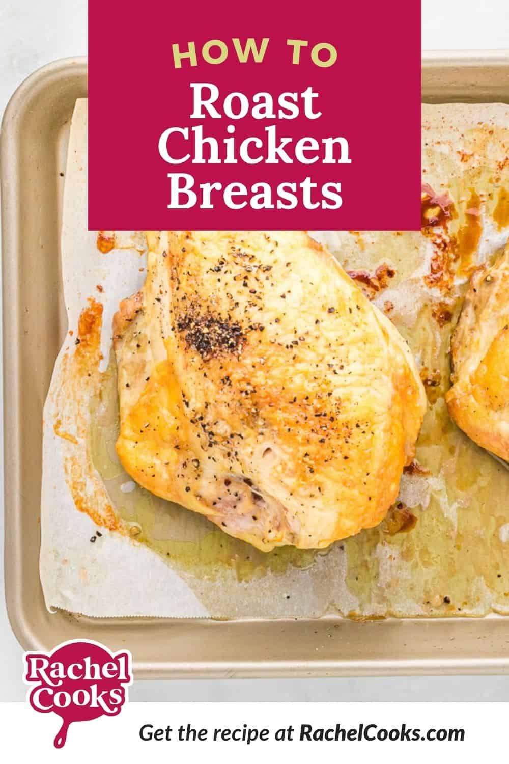 Chicken, text overlay reads "how to roast chicken breasts."