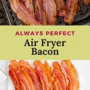 Bacon, text overlay reads, "always perfect air fryer bacon."