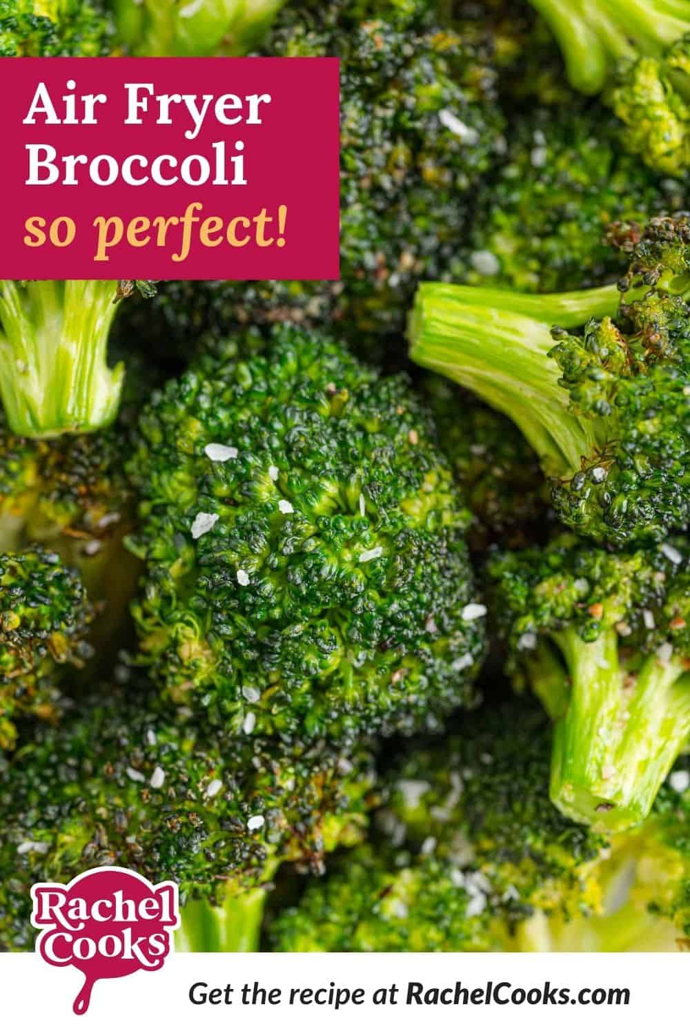 Broccoli, text overlay reads "air fryer broccoli - so perfect."