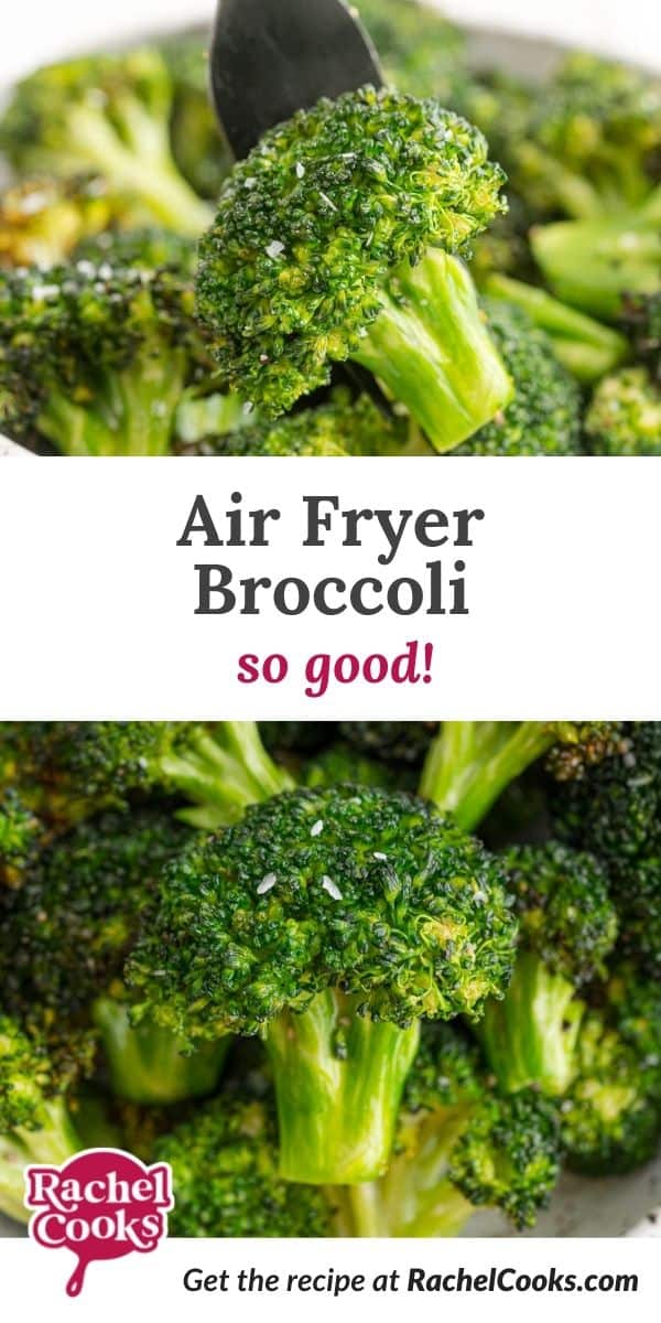 Broccoli, text overlay reads "air fryer broccoli - so good."