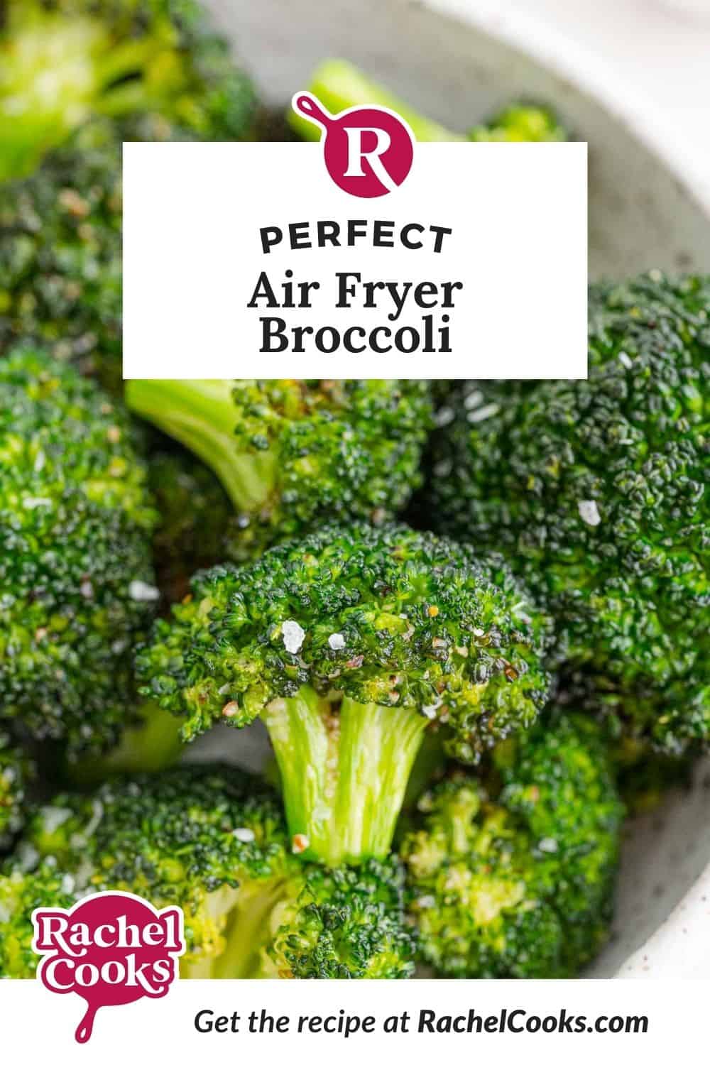 Broccoli, text overlay reads "perfect air fryer broccoli."