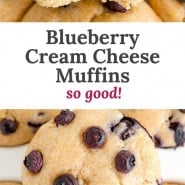 Muffins, text overlay reads "blueberry cream cheese muffins - so good!"