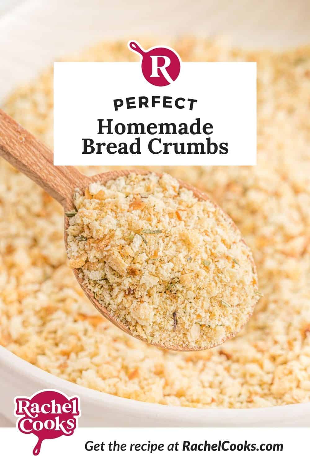 Bread crumbs, text overlay reads "perfect homemade bread crumbs."