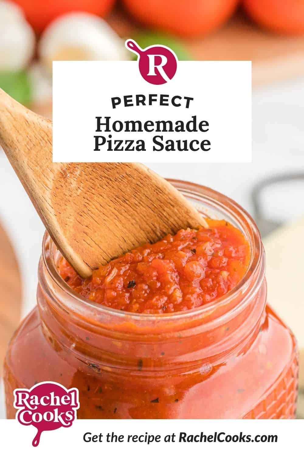 Red sauce in a jar, text overlay reads "perfect homemade pizza sauce."