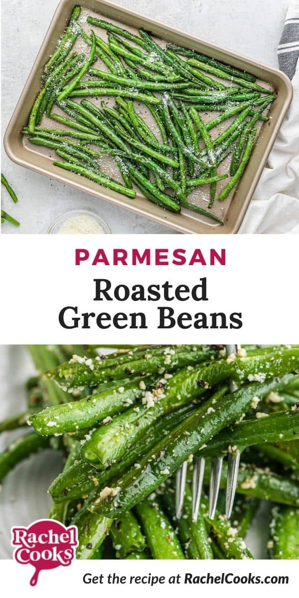 Beans, text overlay reads "parmesan roasted green beans."
