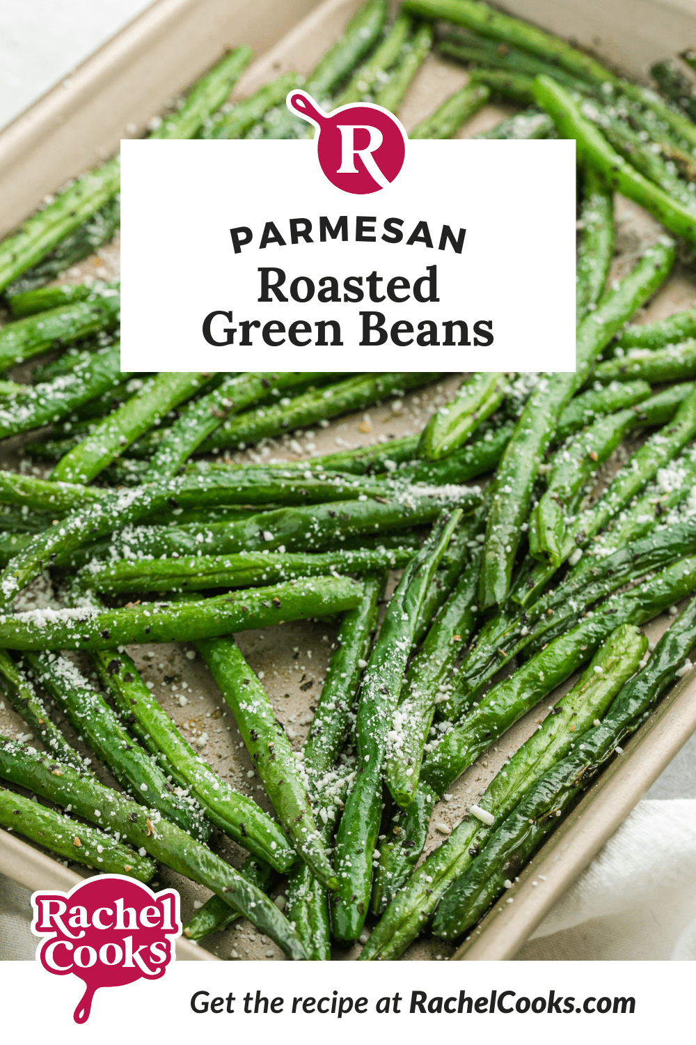 Beans, text overlay reads "parmesan roasted green beans."