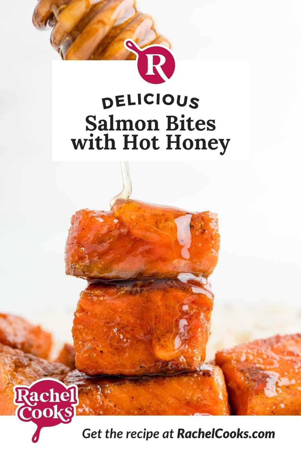 Salmon, text overlay reads "delicious salmon bites with hot honey."