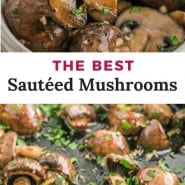 Mushrooms, text overlay reads "the best sautéed mushrooms."