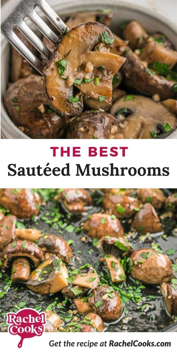 Mushrooms, text overlay reads "the best sautéed mushrooms."
