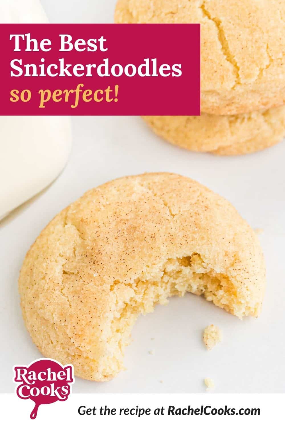 Cookies, text overlay reads "the best snickerdoodle cookies - so perfect."