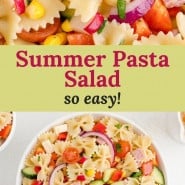 Pasta and vegetables, text overlay reads "summer pasta salad - so easy."