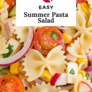 Pasta and vegetables, text overlay reads "easy summer pasta salad."