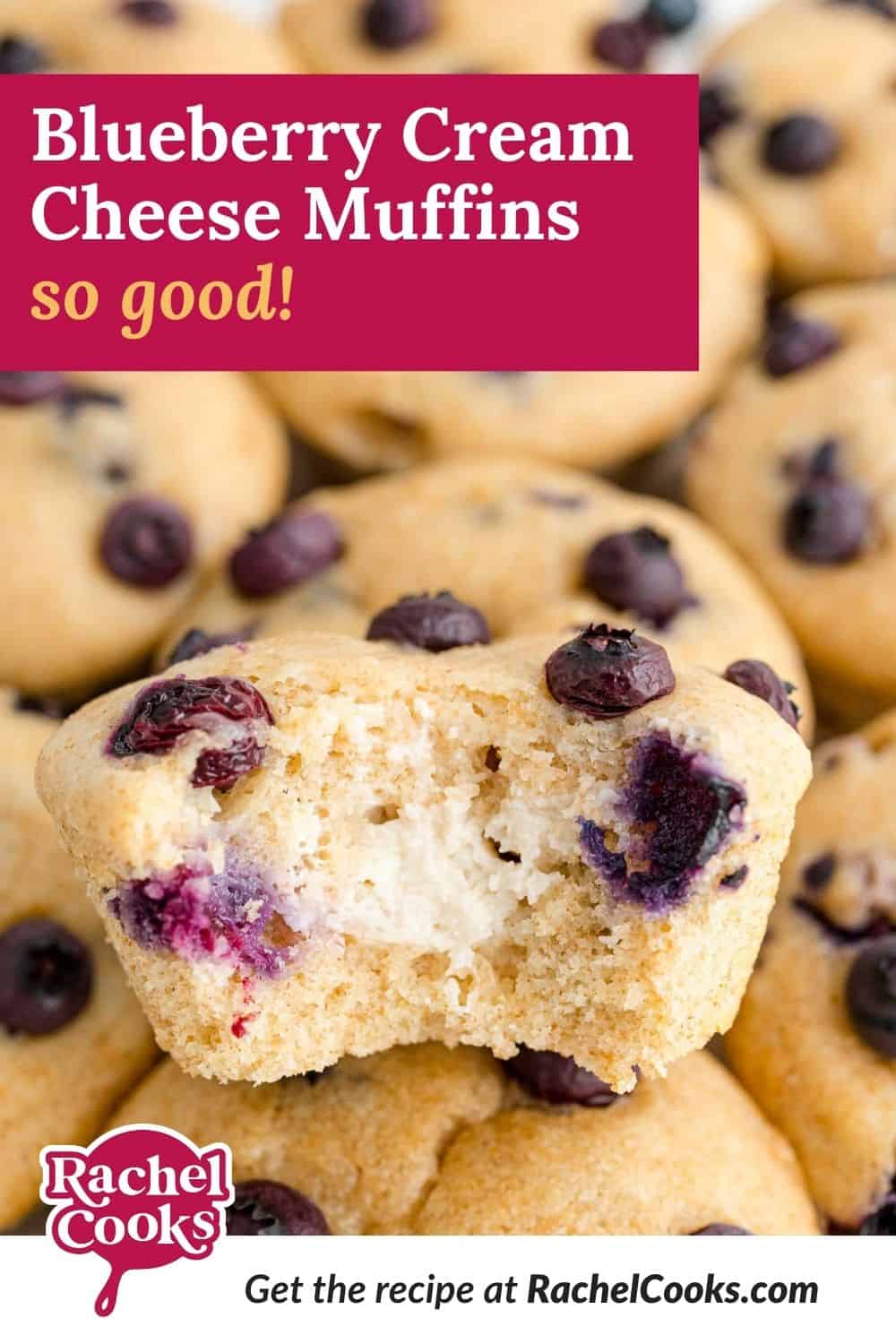 Muffin, text overlay reads "blueberry cream cheese muffins - so good!"