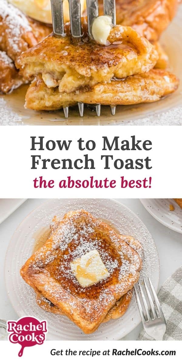 French toast, text overlay reads "how to make french toast - the absolute best."