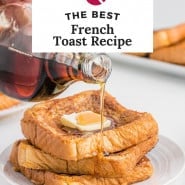 French toast, text overlay reads "the best french toast recipe."