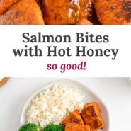 Salmon, text overlay reads "salmon bites with hot honey - so good!"