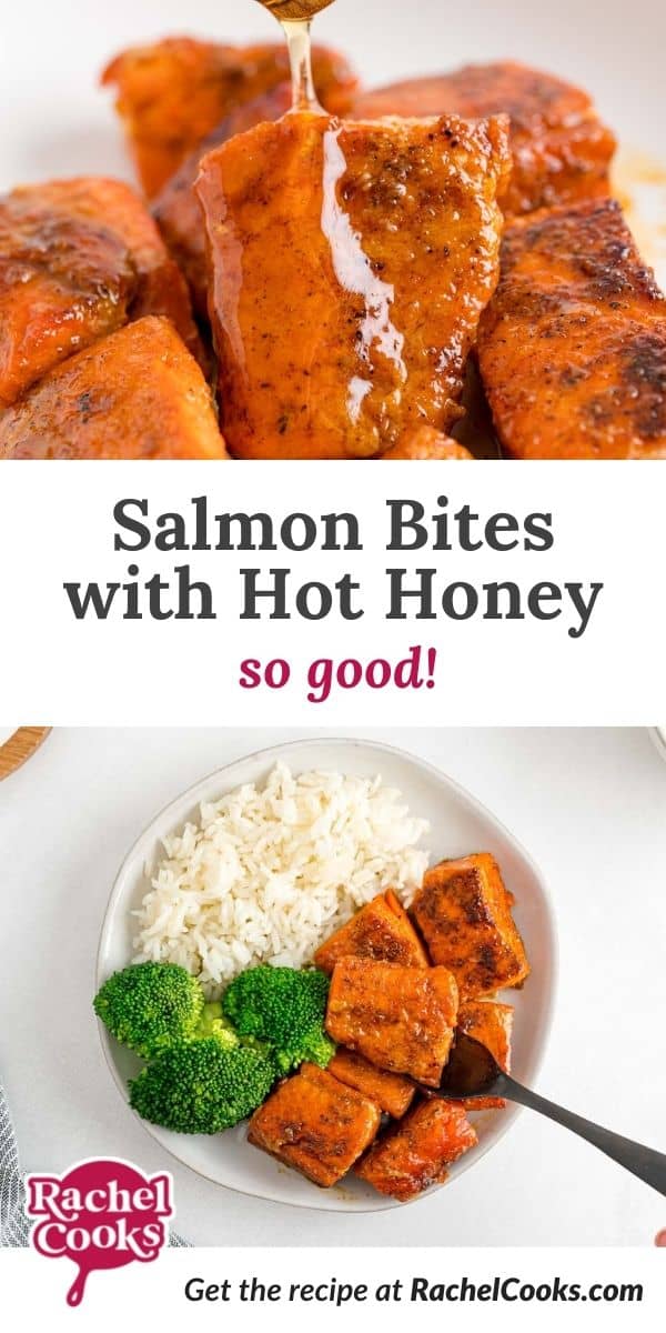 Salmon, text overlay reads "salmon bites with hot honey - so good!"