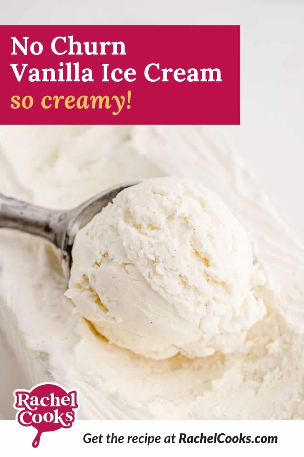 Ice cream, text overlay reads "no churn vanilla ice cream - so creamy!"