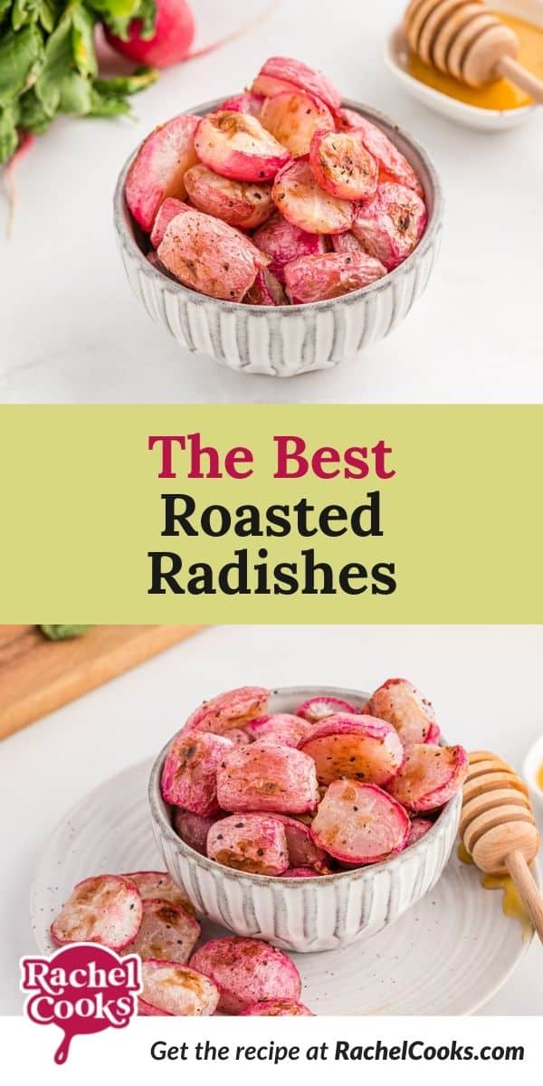 Radishes, text overlay reads "the best roasted radishes."