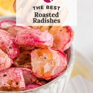 Radishes, text overlay reads "the best roasted radishes."