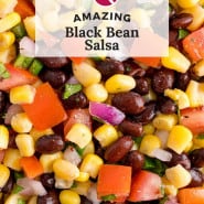Corn, beans, and tomatoes, text overlay reads "amazing black bean salsa."