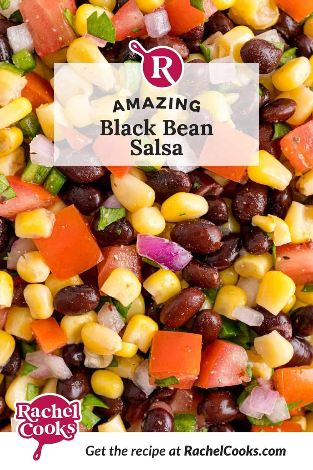 Corn, beans, and tomatoes, text overlay reads "amazing black bean salsa."