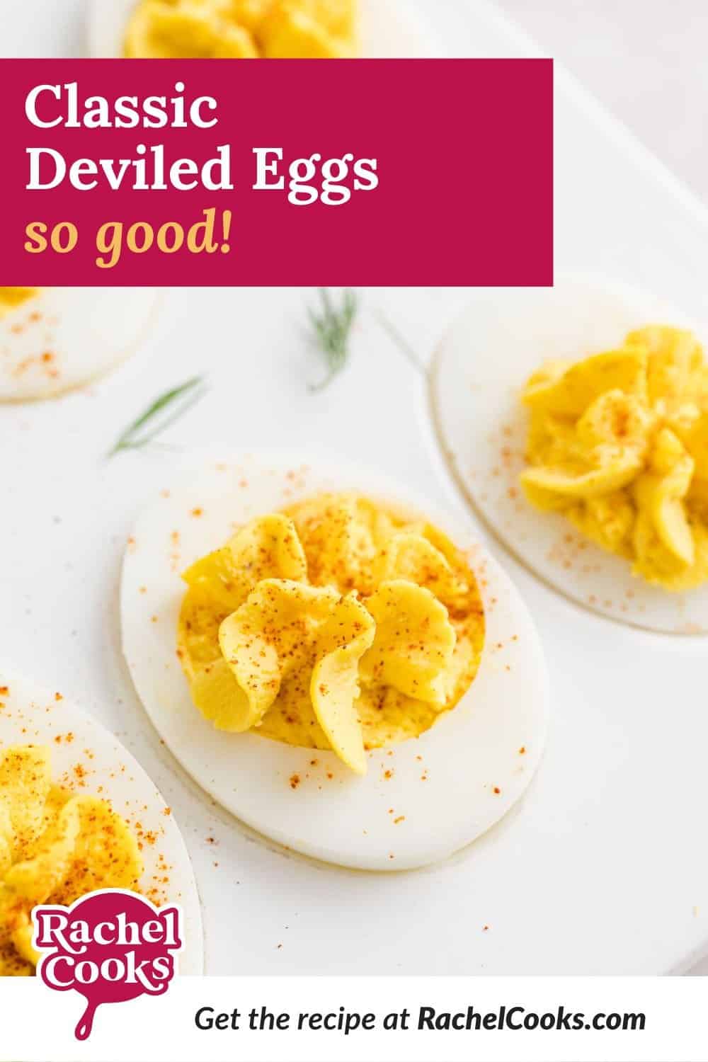 Eggs, text overlay reads "classic deviled eggs - so good."
