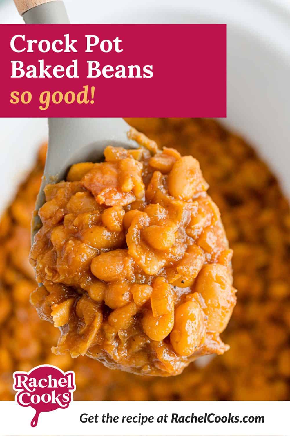 Beans, text overlay reads "crock pot baked beans - so good."