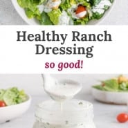 Creamy dressing, text overlay reads "healthy ranch dressing - so good."