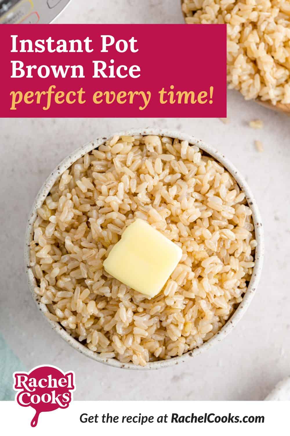 Rice, text overlay reads "instant pot brown rice - perfect every time!"