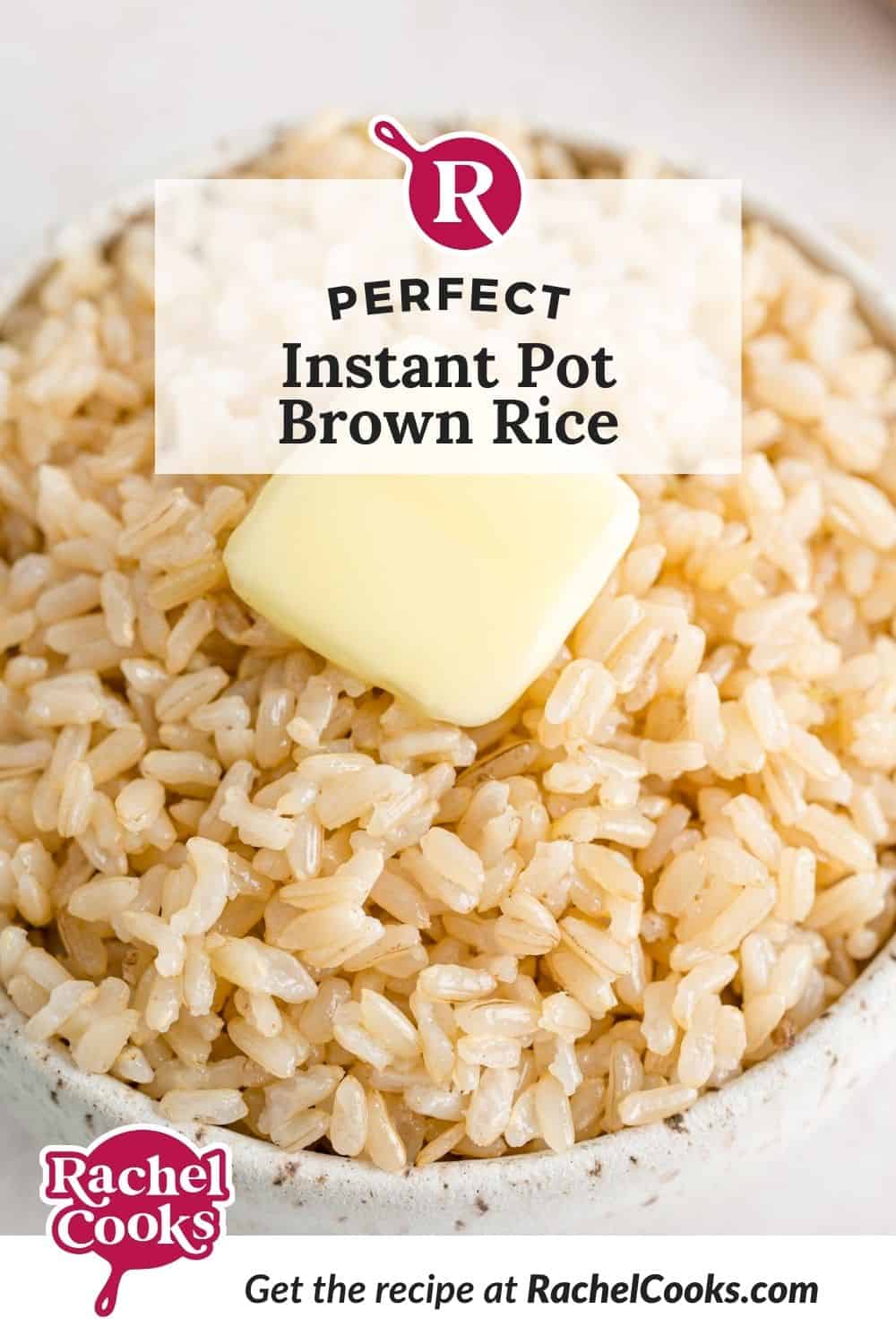 Rice, text overlay reads "perfect instant pot brown rice."