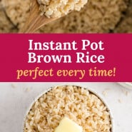 Rice, text overlay reads "instant pot brown rice - perfect every time!"