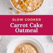 Oatmeal, text overlay reads "slow cooker carrot cake oatmeal."